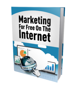 Marketing for Free on the Internet